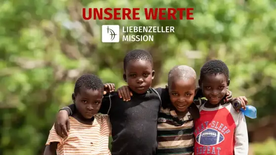 Unsere Werte | Das ist uns wichtig und dafür stehen wir | Liebenzeller Mission
