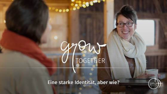 GROW together: Eine starke Identität, aber wie?