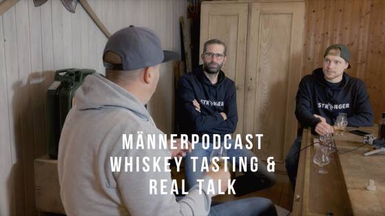 Männer-Podcast: Guter Whiskey - Guter Mensch - Gutes Leben?! | Folge III