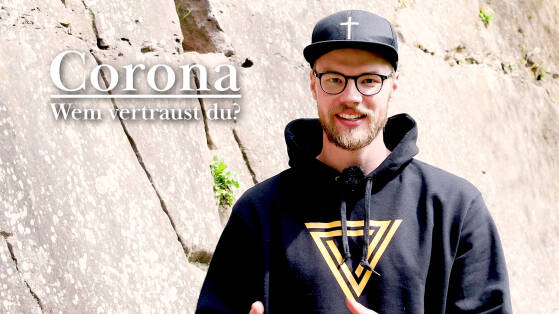 CORONA – Wem vertraust du?