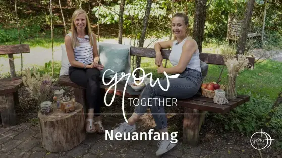GROW together: Neuanfang