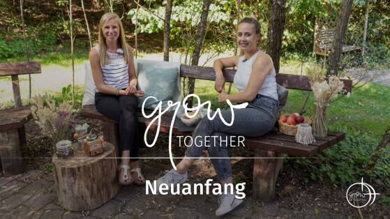 GROW together: Neuanfang