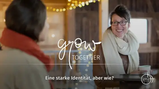 GROW together: Eine starke Identität, aber wie?